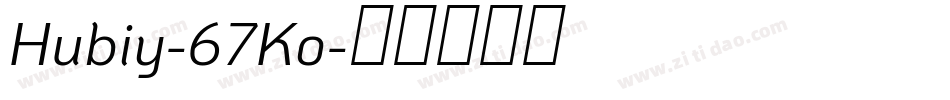 Hubiy-67Ko字体转换