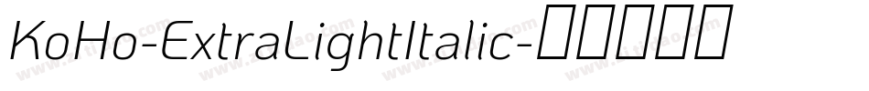KoHo-ExtraLightItalic字体转换