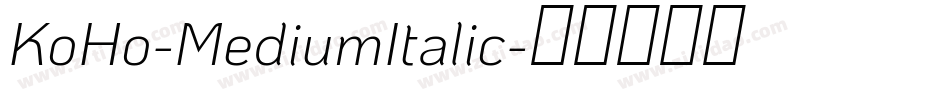 KoHo-MediumItalic字体转换