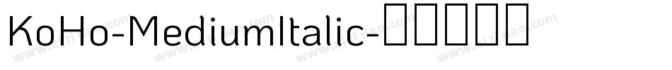 KoHo-MediumItalic字体转换