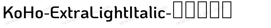 KoHo-ExtraLightItalic字体转换