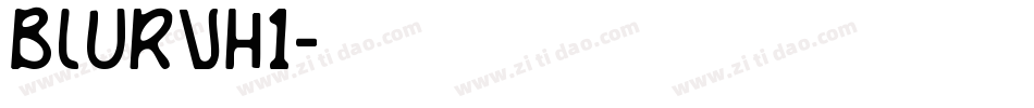 Blurvh1字体转换