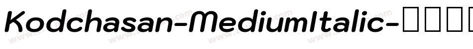 Kodchasan-MediumItalic字体转换