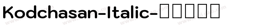 Kodchasan-Italic字体转换