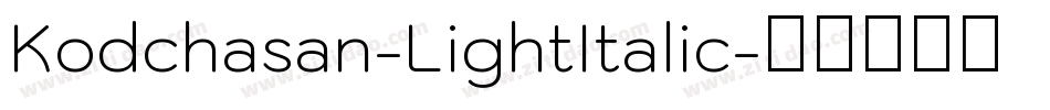 Kodchasan-LightItalic字体转换