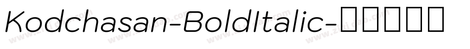 Kodchasan-BoldItalic字体转换