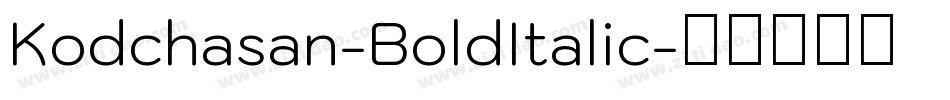 Kodchasan-BoldItalic字体转换