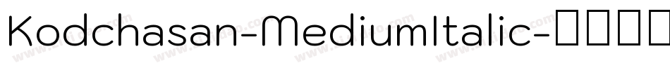 Kodchasan-MediumItalic字体转换