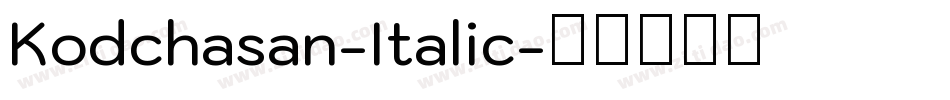 Kodchasan-Italic字体转换