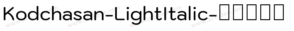 Kodchasan-LightItalic字体转换