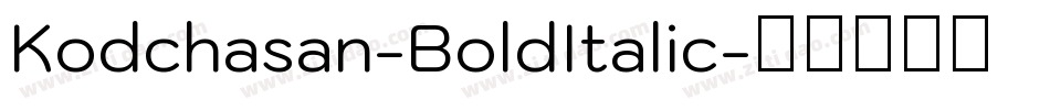 Kodchasan-BoldItalic字体转换