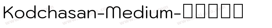 Kodchasan-Medium字体转换