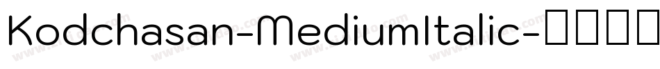 Kodchasan-MediumItalic字体转换