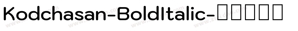 Kodchasan-BoldItalic字体转换