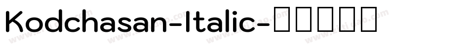 Kodchasan-Italic字体转换