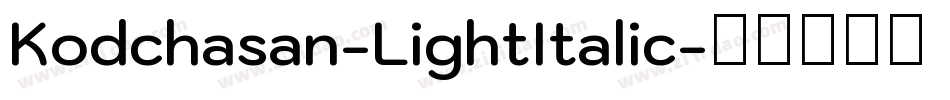 Kodchasan-LightItalic字体转换