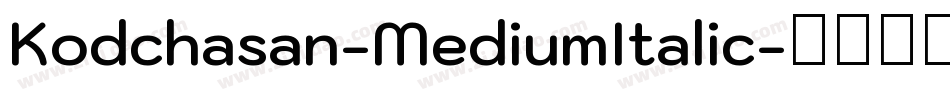 Kodchasan-MediumItalic字体转换