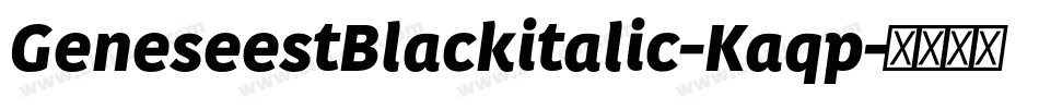 GeneseestBlackitalic-Kaqp字体转换