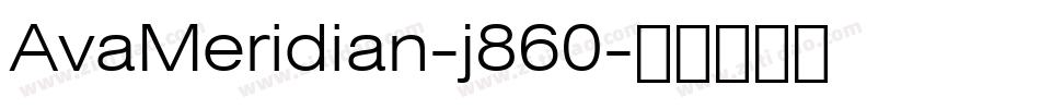 AvaMeridian-j860字体转换