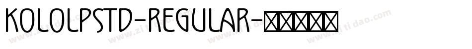 KoloLPStd-Regular字体转换