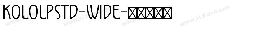 KoloLPStd-Wide字体转换
