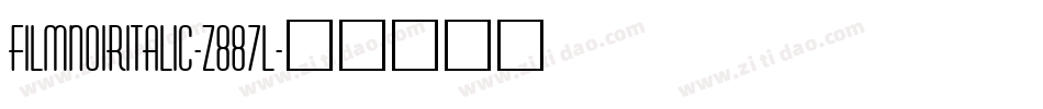 FilmNoirItalic-z887l字体转换
