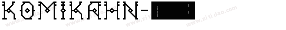 KOMIKAHN字体转换