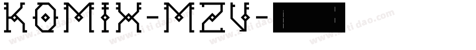 Komix-mzv字体转换