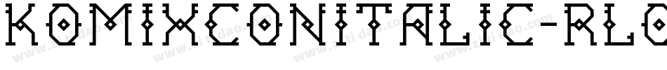 Komixconitalic-RlO3字体转换