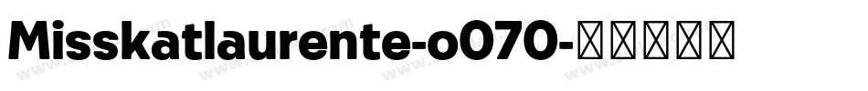 Misskatlaurente-o070字体转换