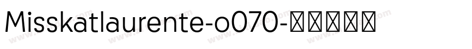 Misskatlaurente-o070字体转换