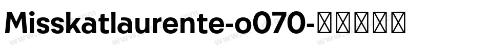 Misskatlaurente-o070字体转换