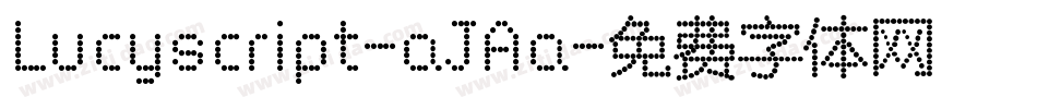 Lucyscript-aJAa字体转换