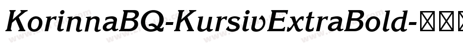 KorinnaBQ-KursivExtraBold字体转换
