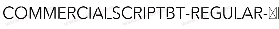 CommercialScriptBT-Regular字体转换