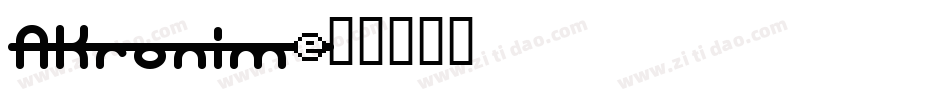 AKronim字体转换