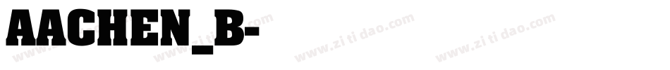 AACHEN_B字体转换