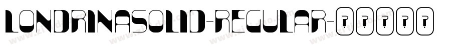 LondrinaSolid-Regular字体转换