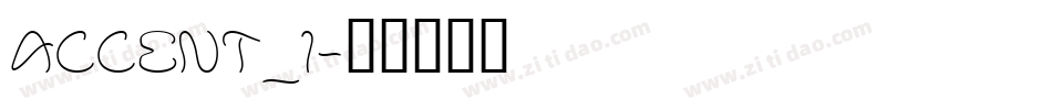 ACCENT_1字体转换