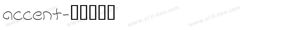 accent字体转换