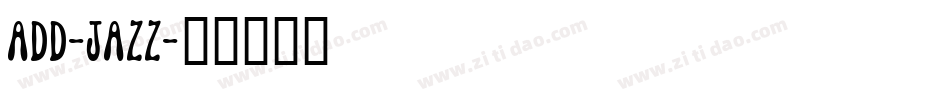 ADD-JAZZ字体转换