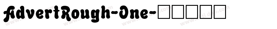 AdvertRough-One字体转换