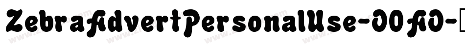 ZebraAdvertPersonalUse-O0AO字体转换