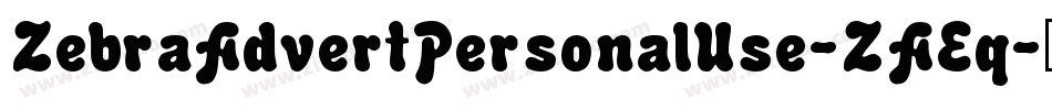 ZebraAdvertPersonalUse-ZAEq字体转换