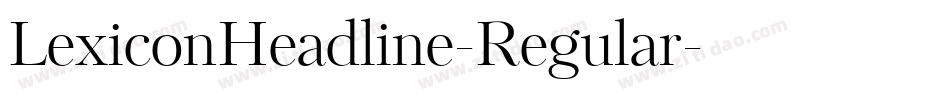 LexiconHeadline-Regular字体转换