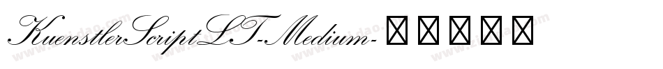KuenstlerScriptLT-Medium字体转换