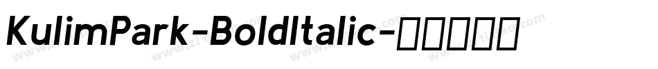 KulimPark-BoldItalic字体转换