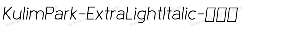 KulimPark-ExtraLightItalic字体转换
