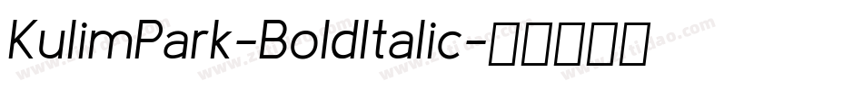 KulimPark-BoldItalic字体转换