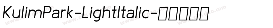 KulimPark-LightItalic字体转换